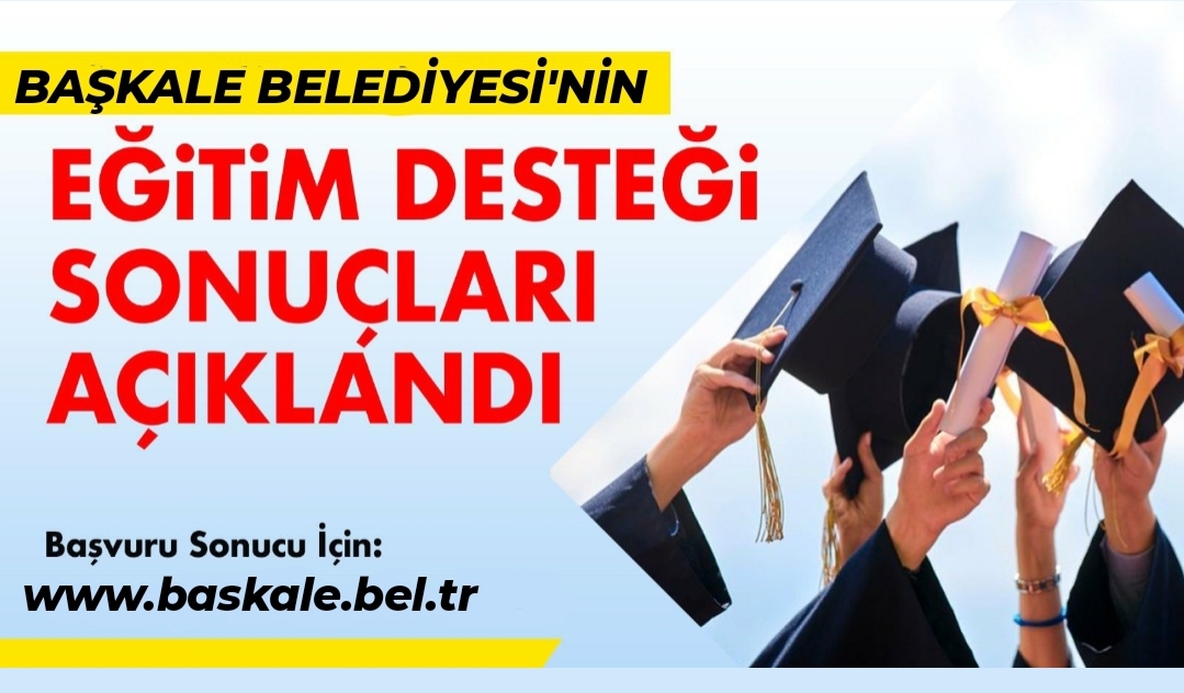 Başkale Belediyesi Eğitim Desteği Sonuçları Açıklandı